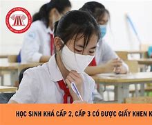 Học Sinh Khá Có Được Giấy Khen Không Cấp 2 2024