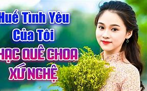 Huế Tình Yêu Của Tôi Ca Nhạc