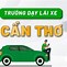 Trường Thi Lái Xe Cần Thơ